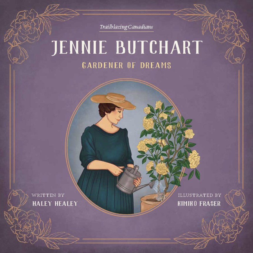 Jennie Butchart: Gardener of Dreams